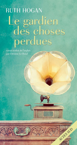 Le Gardien des choses perdues (Rentrée Littérature 2017) - Ruth Hogan