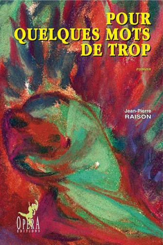 Pour quelques mots de trop (2016) - Jean-Pierre Raison