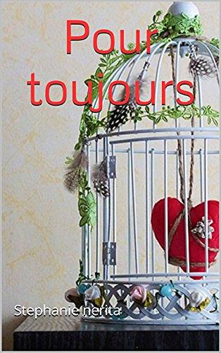 Pour Toujours (2017) - Stéphanie Nérita