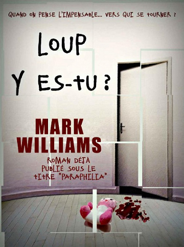 Loup y es-tu? (2016) - Mark Williams