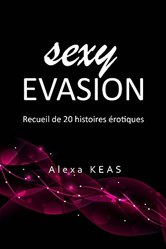 Sexy Evasion (2017) - Alexa Keas