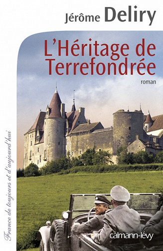 Jérôme Deliry - L’Héritage de Terrefondrée