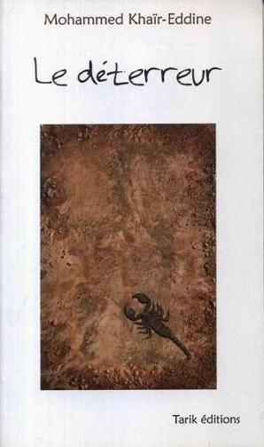 Le déterreur - Mohammed Khaïr-Eddine