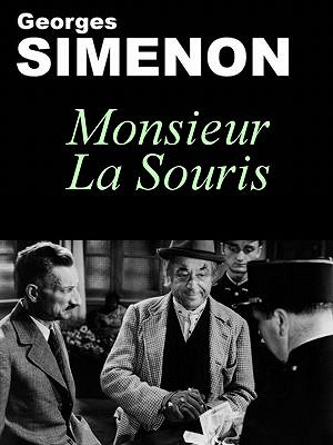 Monsieur la Souris - Georges Simenon