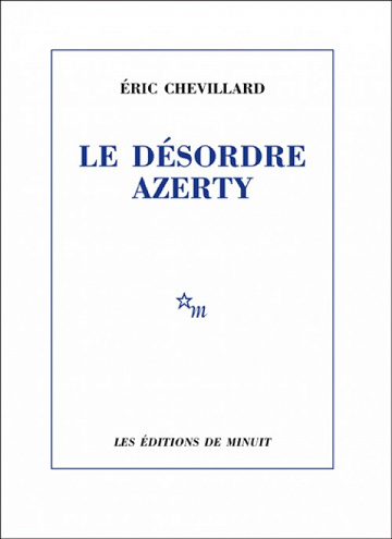 Le Désordre azerty - Éric Chevillard