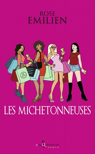 Les Michetonneuses (2016) - Rose Emilien