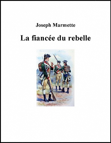 La fiancée du rebelle - Marmette