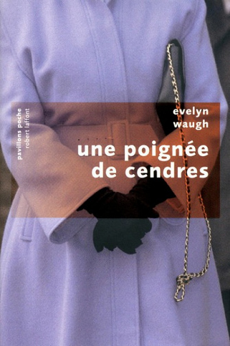 Evelyn Waugh - Une poignée de cendre
