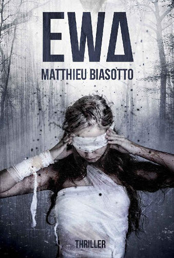 Ewa (2017) Matthieu Biasotto