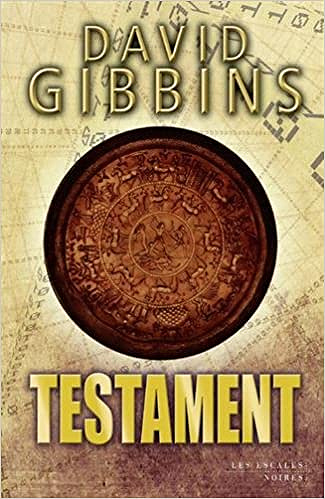 Testament de David Gibbins - (2017)