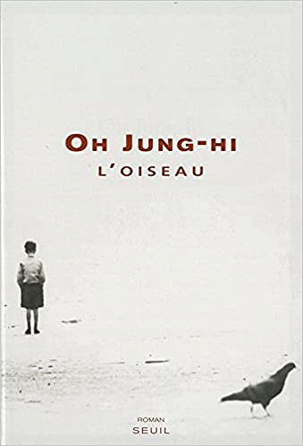 L’Oiseau - Oh Jung-hi