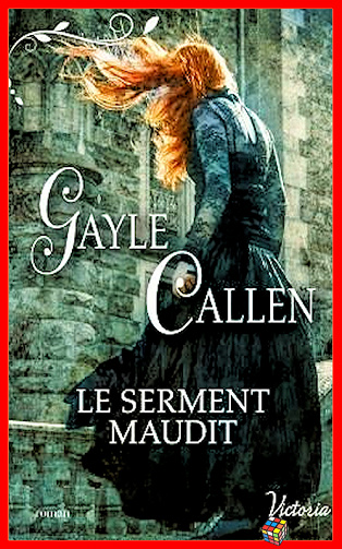 Gayle Callen (2017) - Le serment maudit