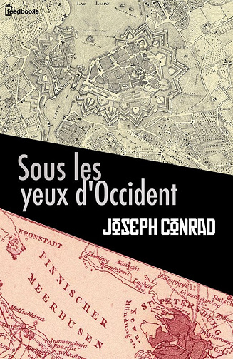 Sous les yeux de l’Occident - Conrad Joseph