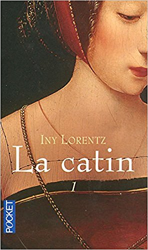 La catin - Iny LORENTZ