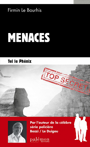 Menaces (2016) - Tome 2 : Tel le Phénix - Firmin Le Bourhis