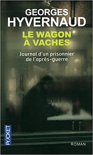 Le wagon à vaches - Hyvernaud Georges