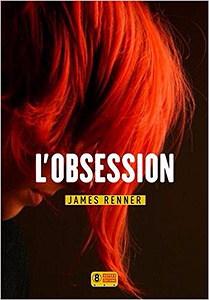 L’obsession - James Renner