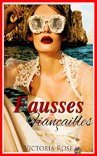 Victoria Rose (2017) - Fausses fiancailles