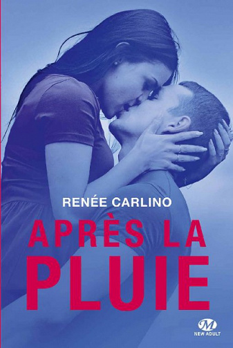 Renée Carlino (2017) - Après la pluie
