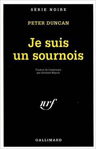Je suis un sournois - Peter Duncan