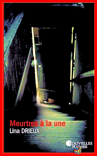 Lina Drieux (2016) - Meurtre à la une