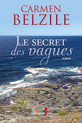 Carmen Belzile (2017) - Le secret des vagues