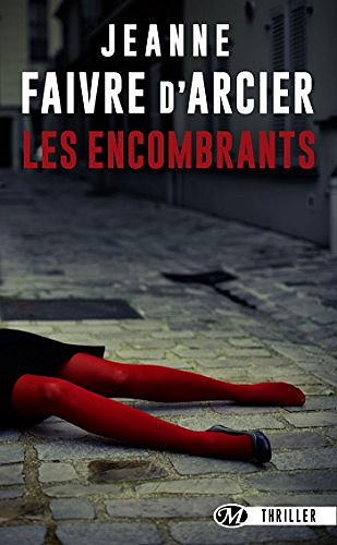 Les encombrants (2017) Jeanne Faivre d’Arcier