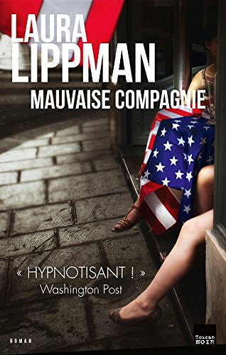Mauvaise compagnie (2016) - Laura Lippman