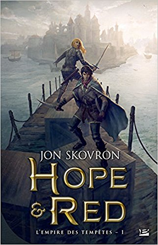 L’Empire des tempêtes (2017) T1 : Hope et Red