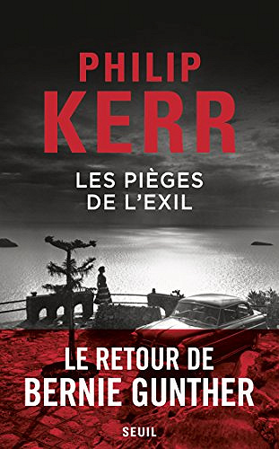 Les Pièges de l’exil (2017) - Philip Kerr