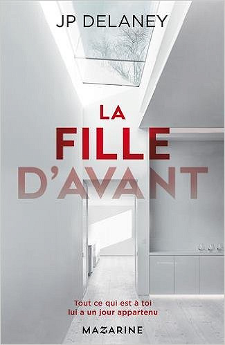 La fille d’avant (2017) - J.P. Delaney
