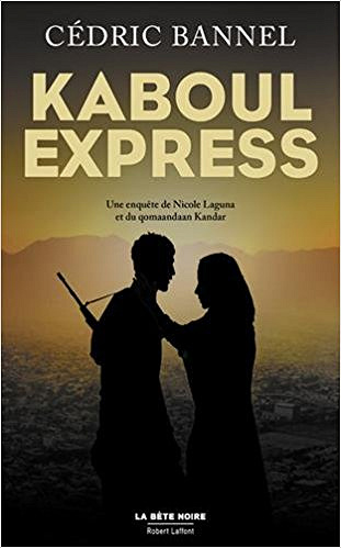 Cedric Bannel (2017) - Kaboul Express