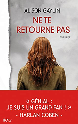 Ne te retourne pas (2017) - Alison Gaylin