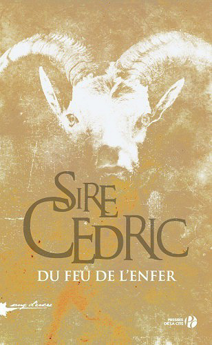 Sire Cédric (2017) - Du Feu de l’Enfer