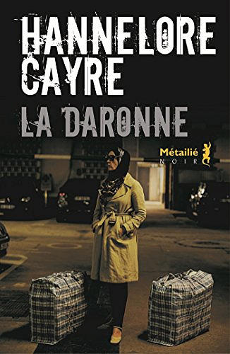 La daronne (2017) - Hannelore Cayre