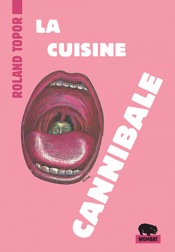 La Cuisine Cannibale (2016) - Roland Topor