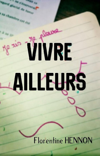 Florentine Hennon (2017) - Vivre ailleurs