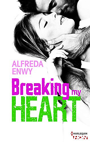 Breaking my heart (2017) - Alfreda Enwy