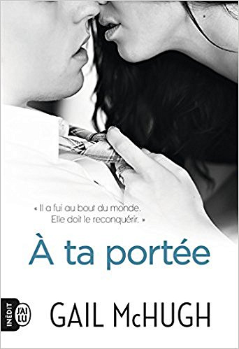 À ta portée (2017) - Gail McHugh