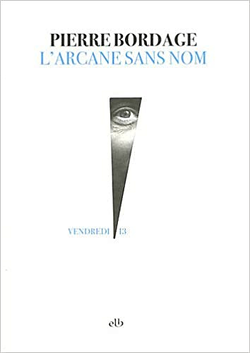 L’arcane sans nom - Pierre Bordage