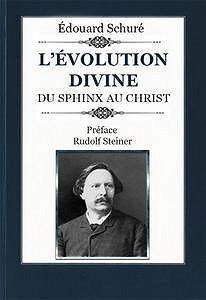 Édouard Schuré - Évolution divine : Du Sphinx au Christ