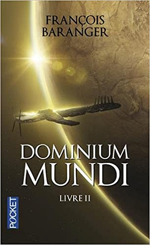 François Baranger (2016) - Dominium Mundi Volume 2
