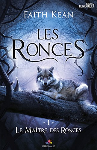 Faith Kean (2017) - Le Maître des Ronces: Les Ronces