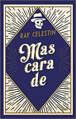 Mascarade (2017) - Ray Celestin