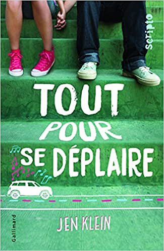 Tout pour se déplaire (2017) – Jen Klein
