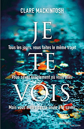 Clare Mackintosh - Je te vois (2017)