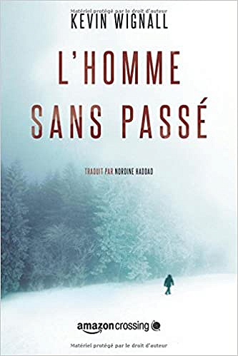 L’Homme sans passé (2017) - Kevin Wignall