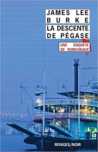 La Descente de Pégase - James Lee Burke