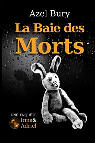 La baie des morts - Azel Bury