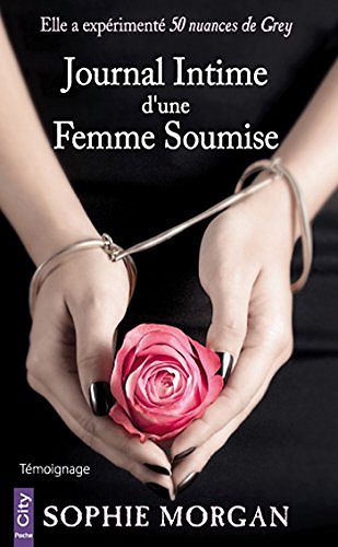 Journal intime d’une femme soumise - Sophie Morgan